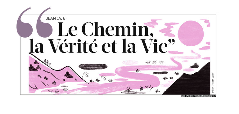 Je suis le Chemin et la Vie