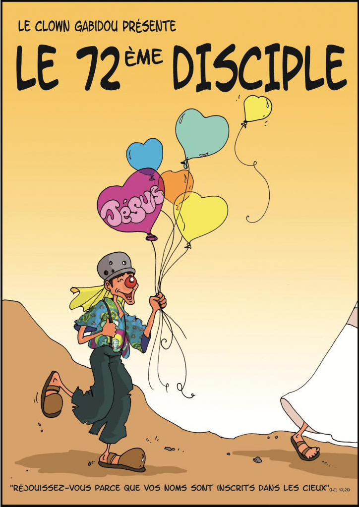 Affiche Spectacle Clown Gabidou - 72ème Disciple