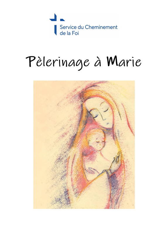 Livret - Pèlerinage à Marie