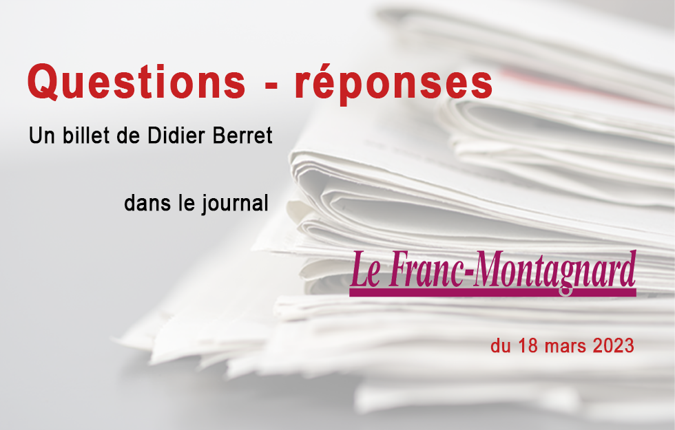 Le billet de Didier BERRET, Le Franc-Montagnard 18-03-2023