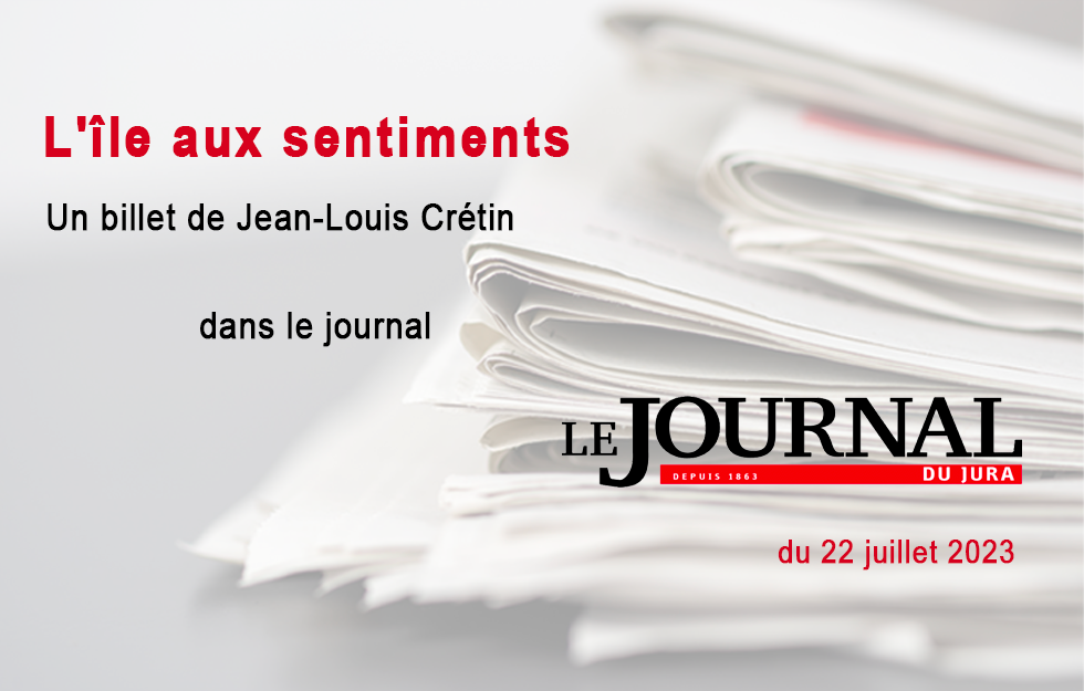 Le billet de Jean-Louis Crétin, JDJ 22 juillet 2023