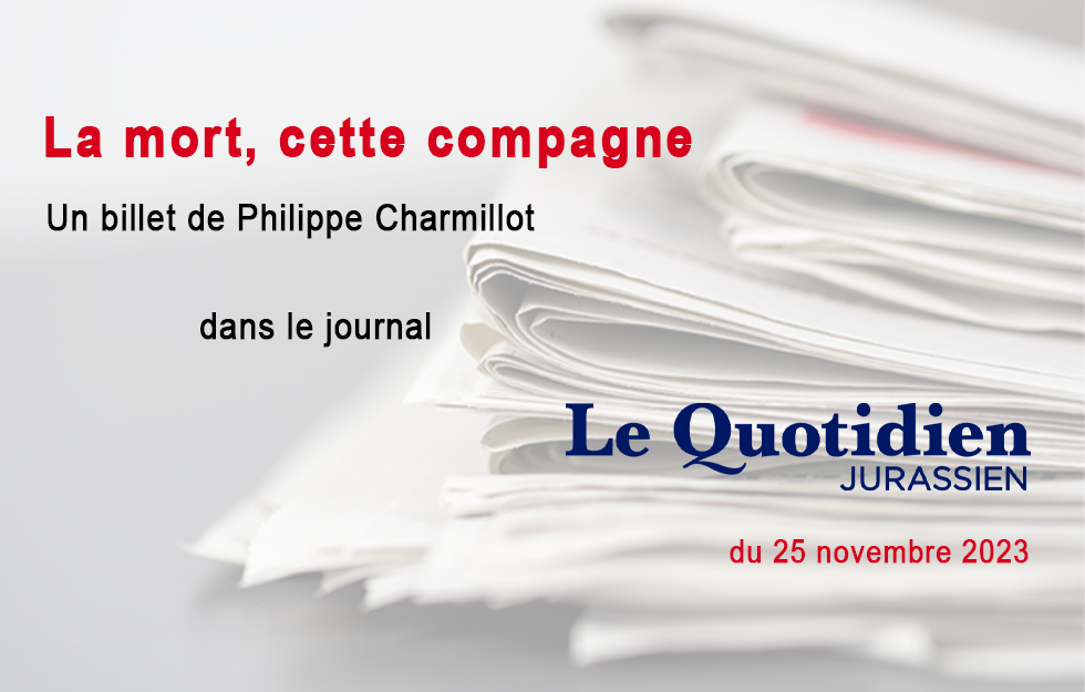 Le billet de Philippe Charmillot, LQJ 25.11.2023