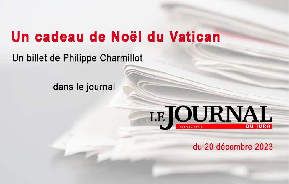 Le billet de Philippe Charmillot, JDJ 20-12-2023