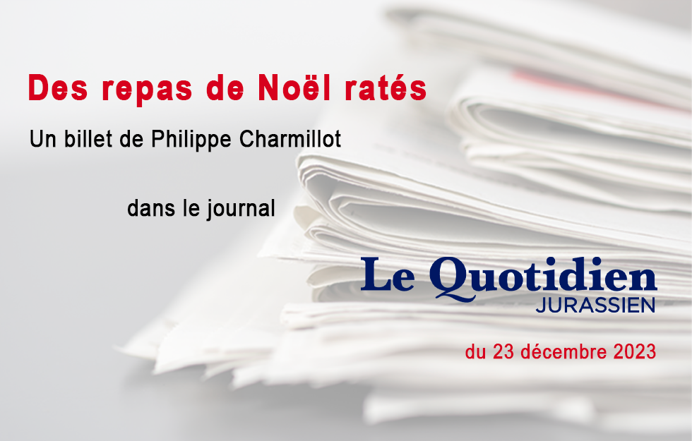 Le billet de Philippe Chrmillot, LQJ 23.12.2023