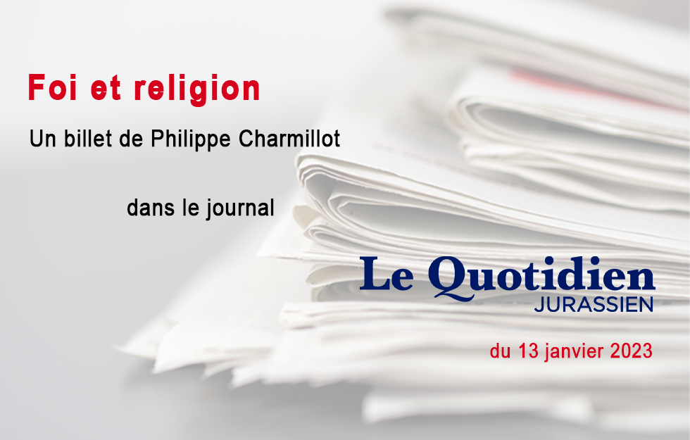 Le billet de Philippe Charmillot, LQJ 13.01.2024