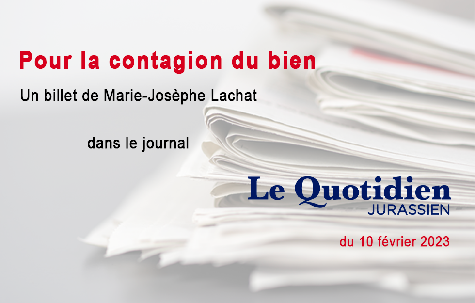 Le billet de Marie-Josèphe Lachat, 10.02.24 LQJ