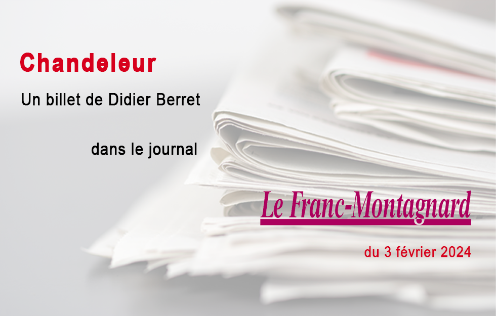 le billet de Didier Berret, Le Franc-Montagnard 03.02.2024