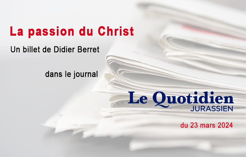 Le billet de Didier Berret, LQJ 23.03.2024