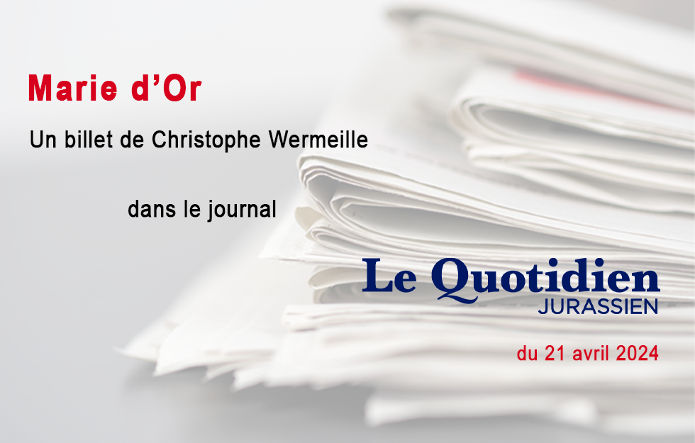 Le billet de Christophe Wermeille, LQJ 20.04.2024