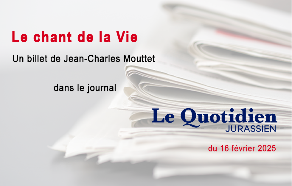 Un billet de Jean-Charles MOUTTET, LQJ 16.02.2025