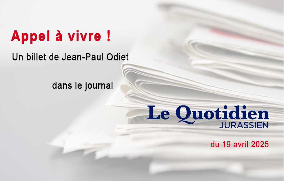 Le billet de Jean-Paul Odiet, LQJ 19.04.2025