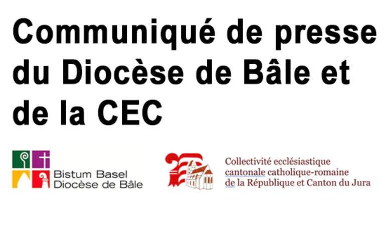 Communiqué de presse du Diocèse de Bâle et de la CEC