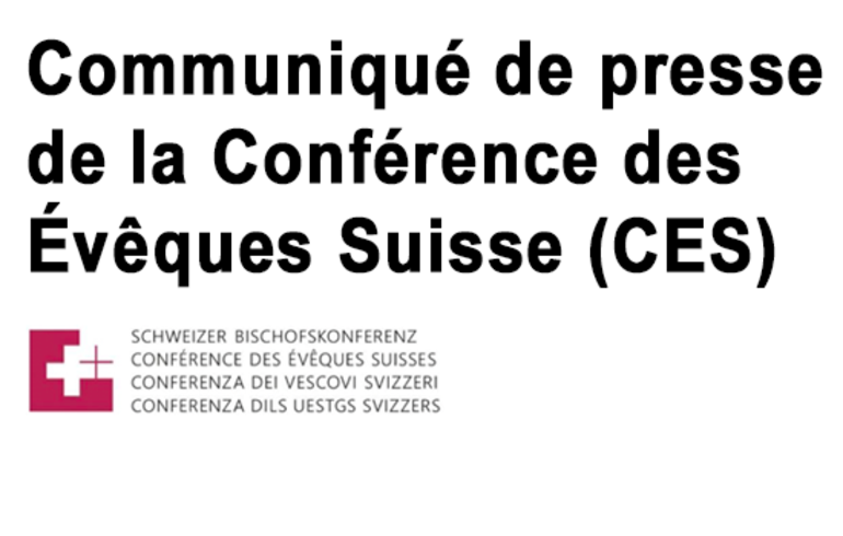 Communiqué de presse de la Conférence des Évêques Suisse (CES)