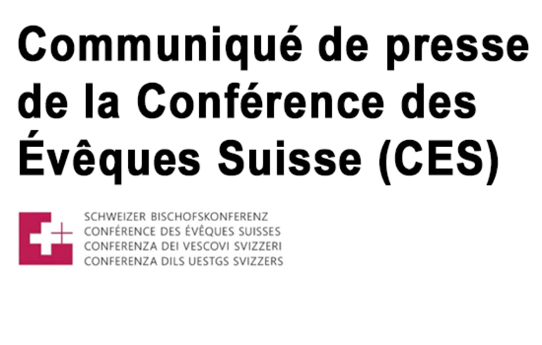 Communiqué de presse de la Conférence des Evêques Suisse (CES)