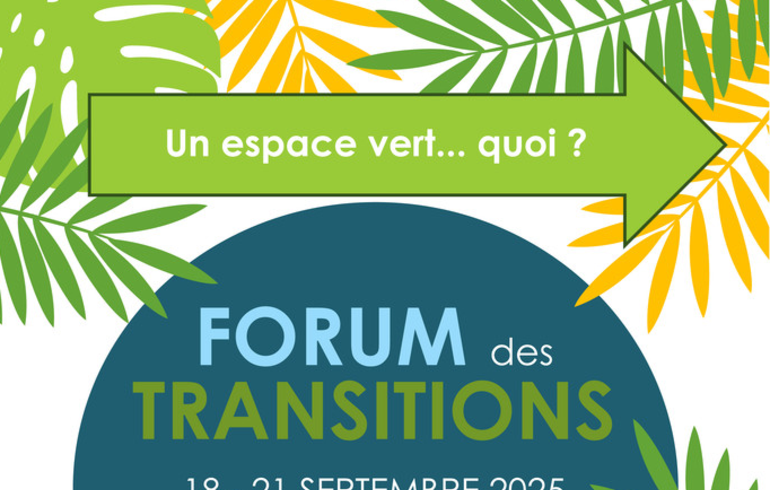 Forum des transitions : un espace « vert » …quoi ?