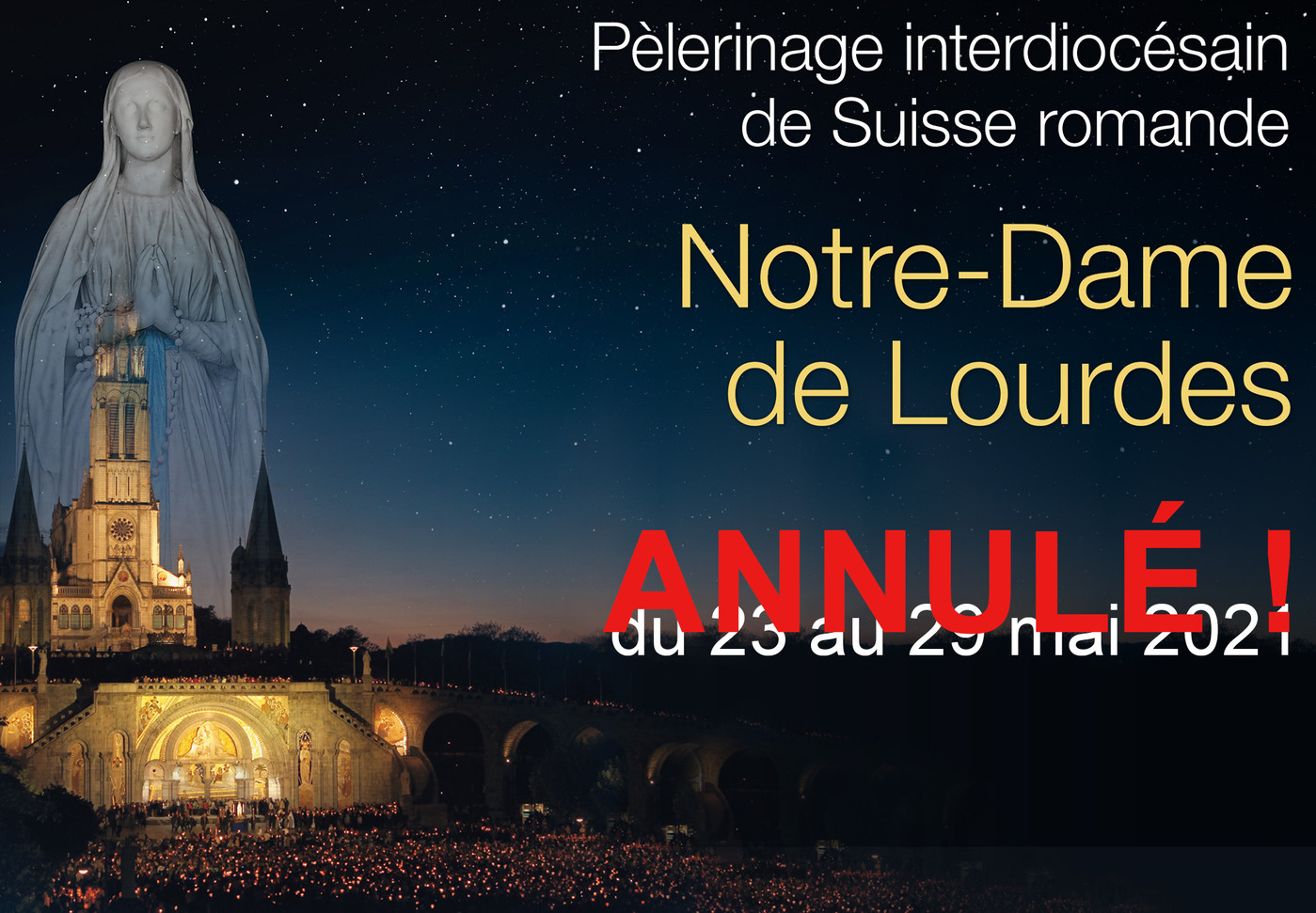 Le Pelerinage A Lourdes 2021 N Aura Pas Lieu Jura Pastoral calendrier pèlerinage lourdes 2021