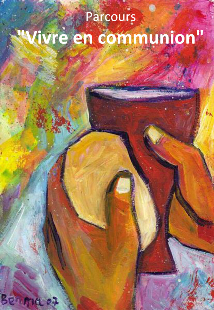 Approfondissement du  parcours « Vivre en communion »
